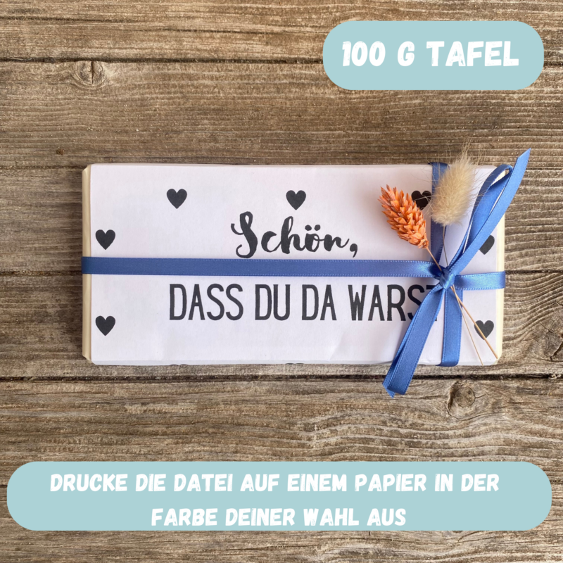 Schön, dass Du da warst, Verpackung für Schokolade 100 g & 200 g Tafeln - Digitaler Download - PDF