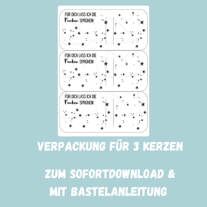 Bastelvorlage Kerze/ Wunderkerze - Für Dich lass ich die Funken sprühen