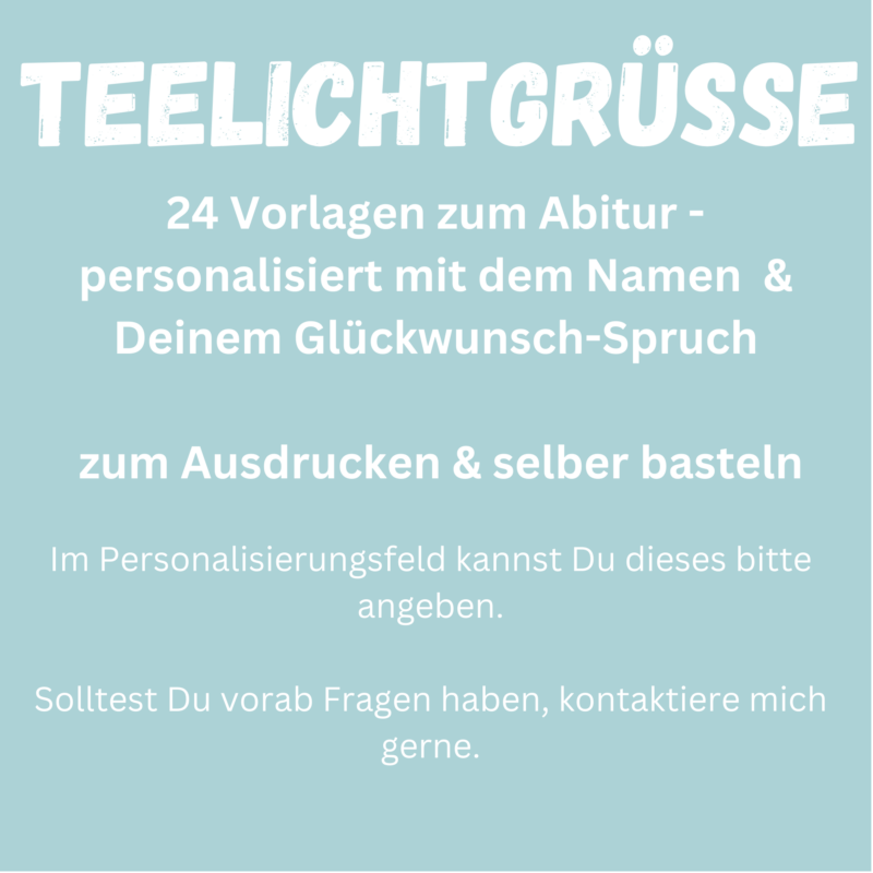 Personalisierbar - Teelicht mit Botschaft - zum Abitur, Abi 2025, personalisiert - Digitaler Download