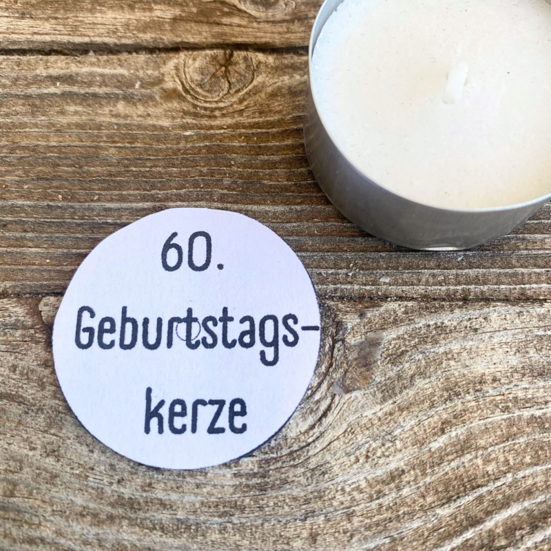 Teelicht mit Botschaft - 60. Geburtstag, runder Geburtstag - Digitaler Download