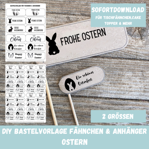 Frohe Ostern Bastelvorlage Etiketten für Geschenke, Caketopper, Fähnchen, PDF Download