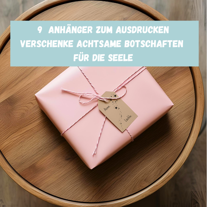 Achtsame Geschenkanhaenger an rosa Paket