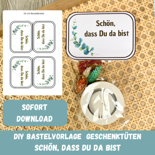 Bastelvorlage Tütenklappe - Schön, dass Du da bist - Geschenktüte - für befüllte Geschenktütchen, PDF