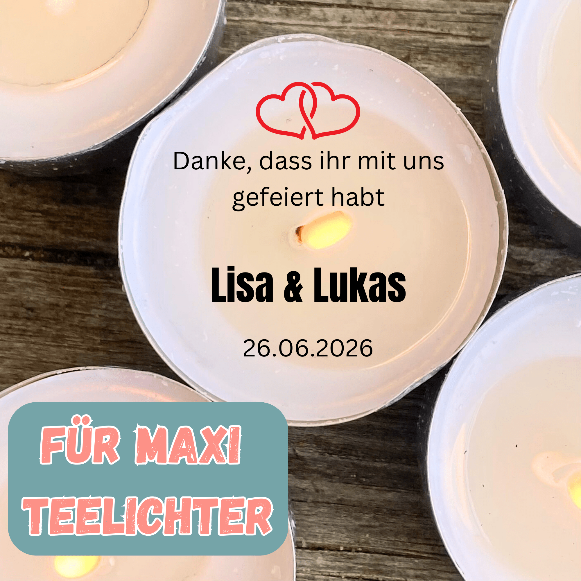 Personalisierbare Teelichtbotschaften für MAXI Teelichter als Gastgeschenk zur Hochzeit - Digitaler Download