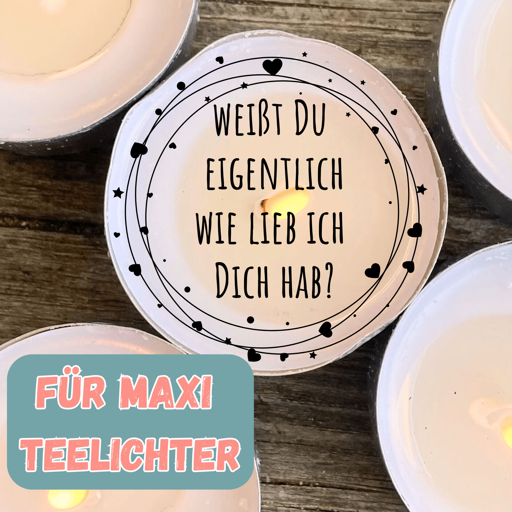 aTeelichtbotschaft für MAXI Teelichter - Liebe - Digitaler Download
