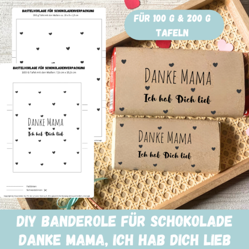 Danke Mama - Ich hab Dich lieb, Schokoladenbanderole, Verpackung für Schokolade für Deine Mama 100 g & 200 g Tafeln - Digitaler Download - PDF